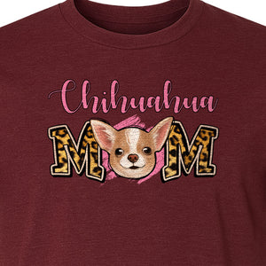 Chihuahua Mom T-Shirt, Leopard Print Dog Lover Gift for Proud Pet Parents