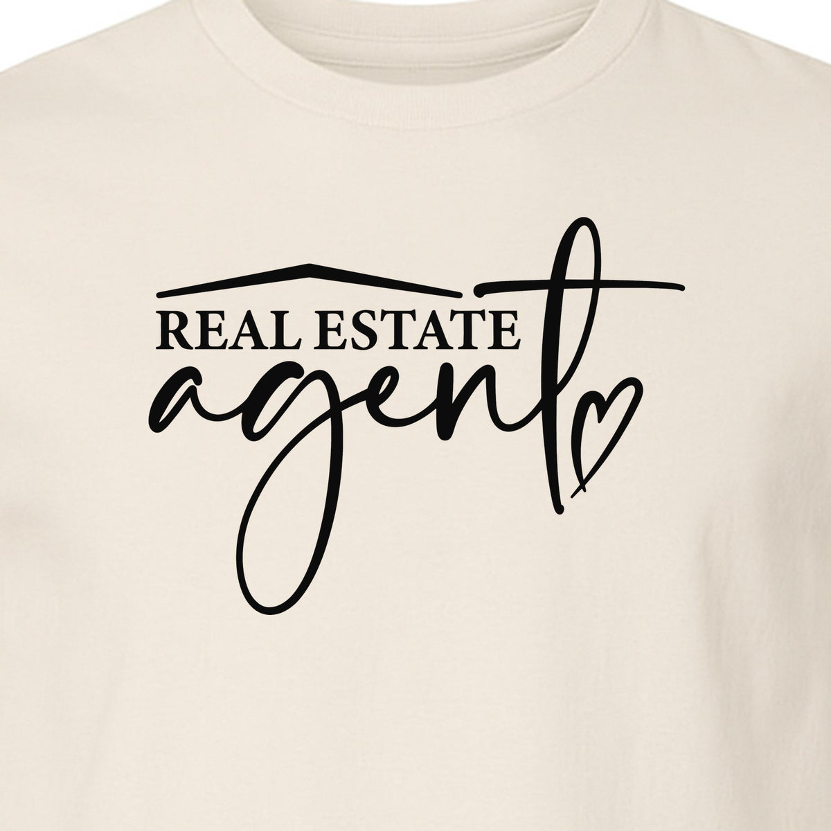 Real Estate Agent T-Shirt, Script Career Quote Design for Property Professionals and Closing Day
