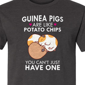 Guinea Pig T-Shirt, Funny Potato Chips Quote for Pet Lovers and Animal Fans