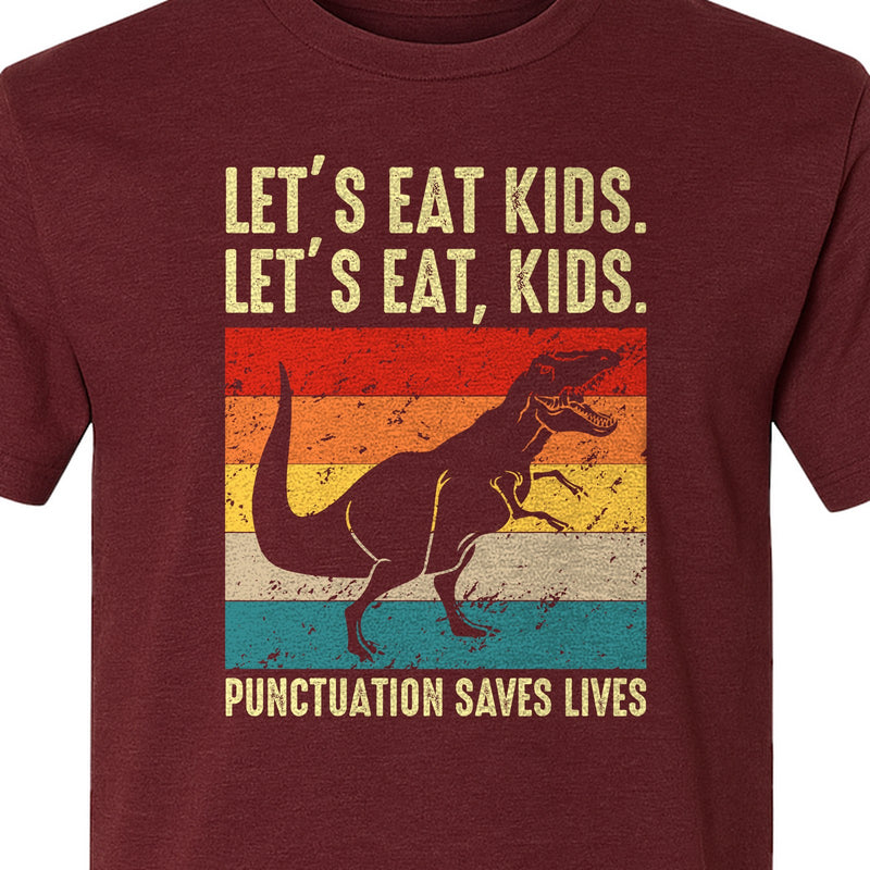 Punctuation Saves Lives T-Shirt, Funny Dinosaur Grammar Design for English Teachers