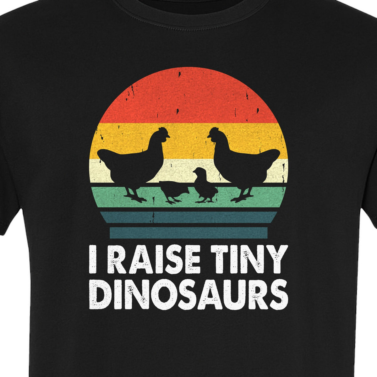 Chicken T-Shirt, I Raise Tiny Dinosaurs Retro Farm Life Graphic for Backyard Flock Owners and Homesteaders