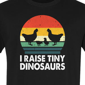 Chicken T-Shirt, I Raise Tiny Dinosaurs Retro Farm Life Graphic for Backyard Flock Owners and Homesteaders