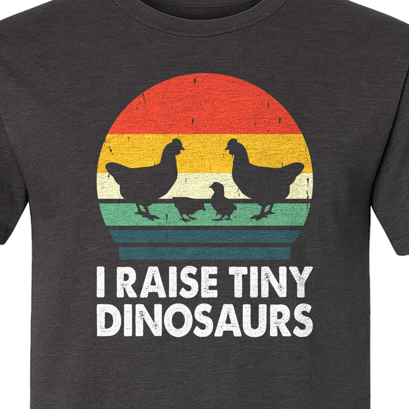 Chicken T-Shirt, I Raise Tiny Dinosaurs Retro Farm Life Graphic for Backyard Flock Owners and Homesteaders