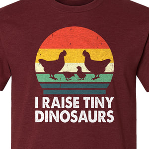 Chicken T-Shirt, I Raise Tiny Dinosaurs Retro Farm Life Graphic for Backyard Flock Owners and Homesteaders