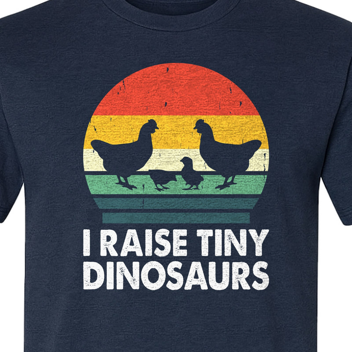 Chicken T-Shirt, I Raise Tiny Dinosaurs Retro Farm Life Graphic for Backyard Flock Owners and Homesteaders