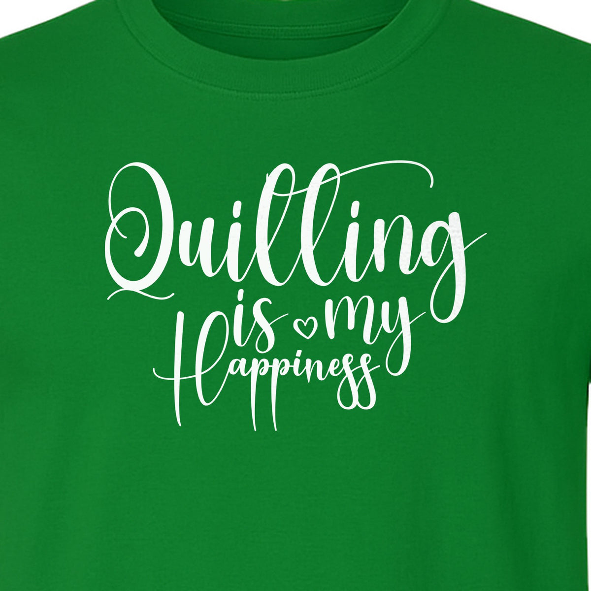 Quilting Is My Happiness T-Shirt, Script Lettering Design for Quilters, Sewing Fans and Craft Makers