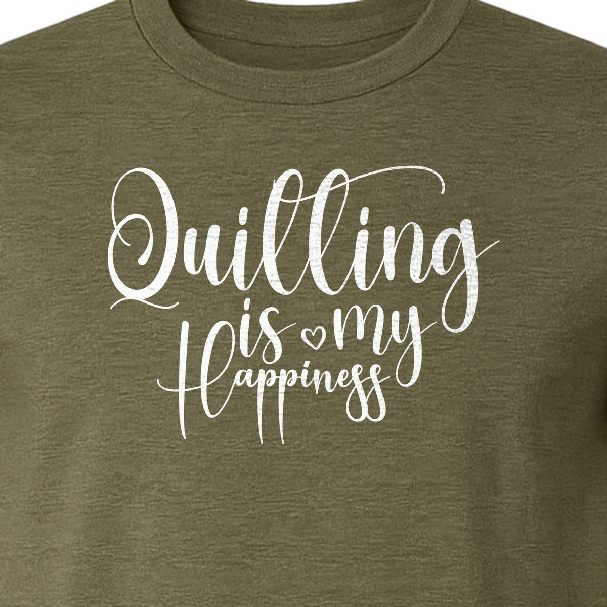 Quilting Is My Happiness T-Shirt, Script Lettering Design for Quilters, Sewing Fans and Craft Makers