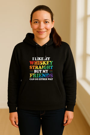 Whiskey Straight Pride Hoodie - Funny Friends Can Go Either Way Quote Pullover for LGBTQ Celebrations
