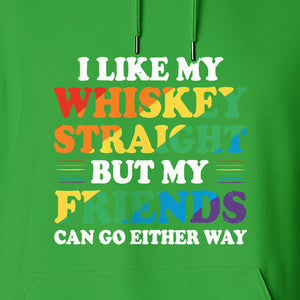 Whiskey Straight Pride Hoodie - Funny Friends Can Go Either Way Quote Pullover for LGBTQ Celebrations
