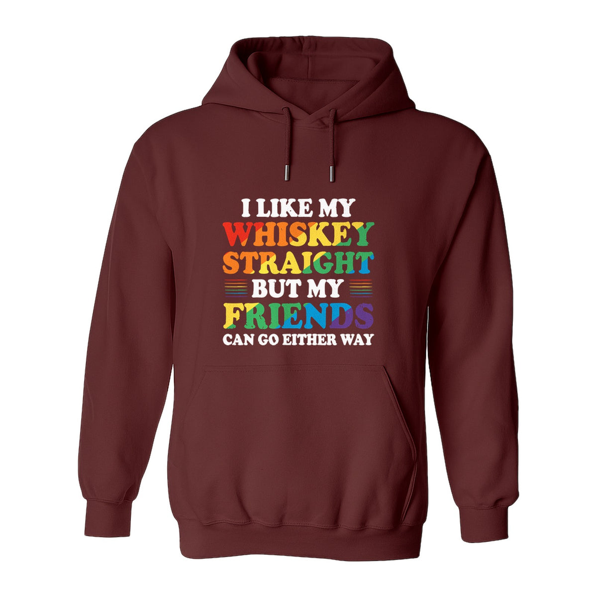 Whiskey Straight Pride Hoodie - Funny Friends Can Go Either Way Quote Pullover for LGBTQ Celebrations