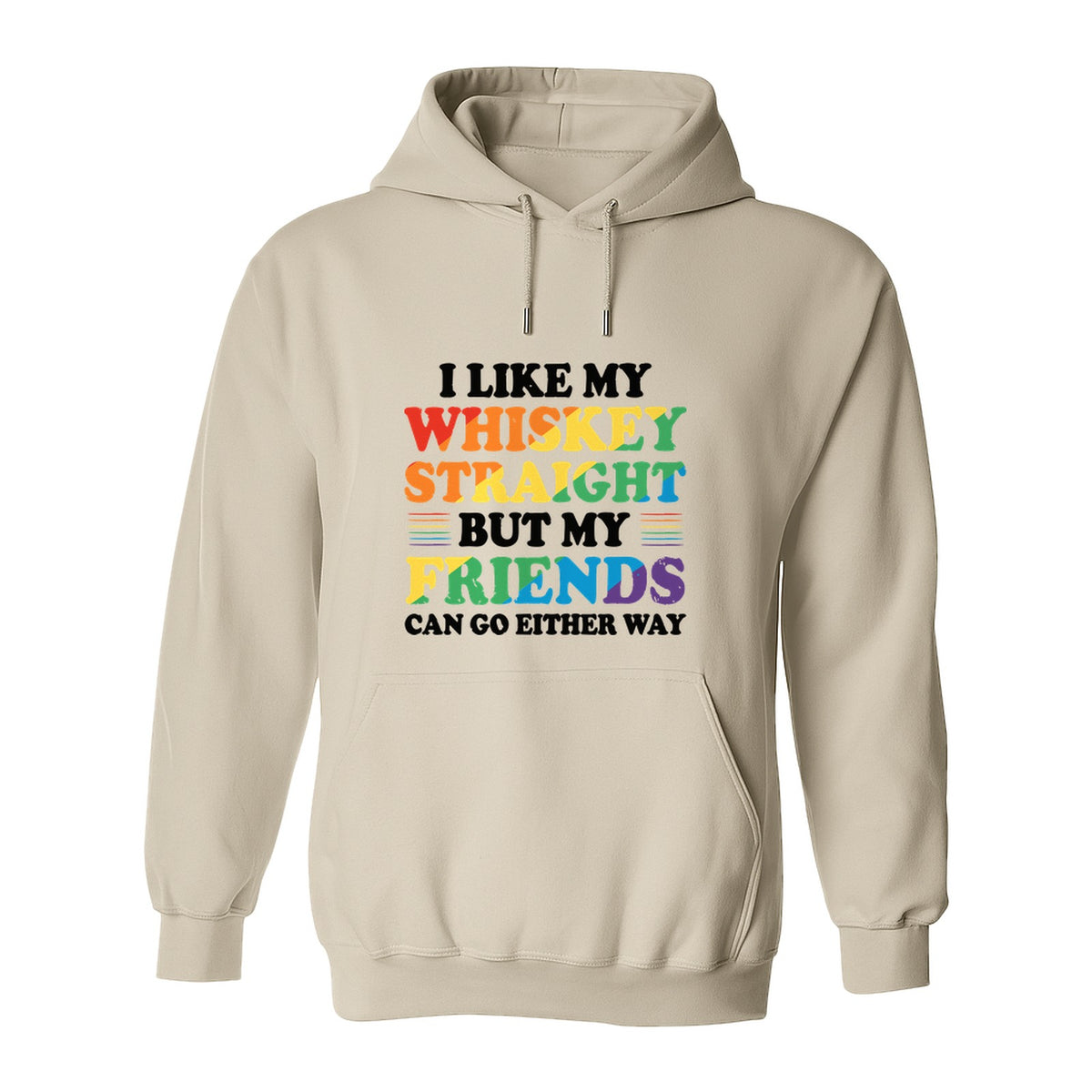 Whiskey Straight Pride Hoodie - Funny Friends Can Go Either Way Quote Pullover for LGBTQ Celebrations