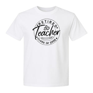 Retired Teacher T-Shirt, Class of 2026 Graduation and Retirement Design for Educators