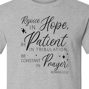 Christian Faith T-Shirt, Rejoice in Hope Romans 12:12 Scripture Design for Believers