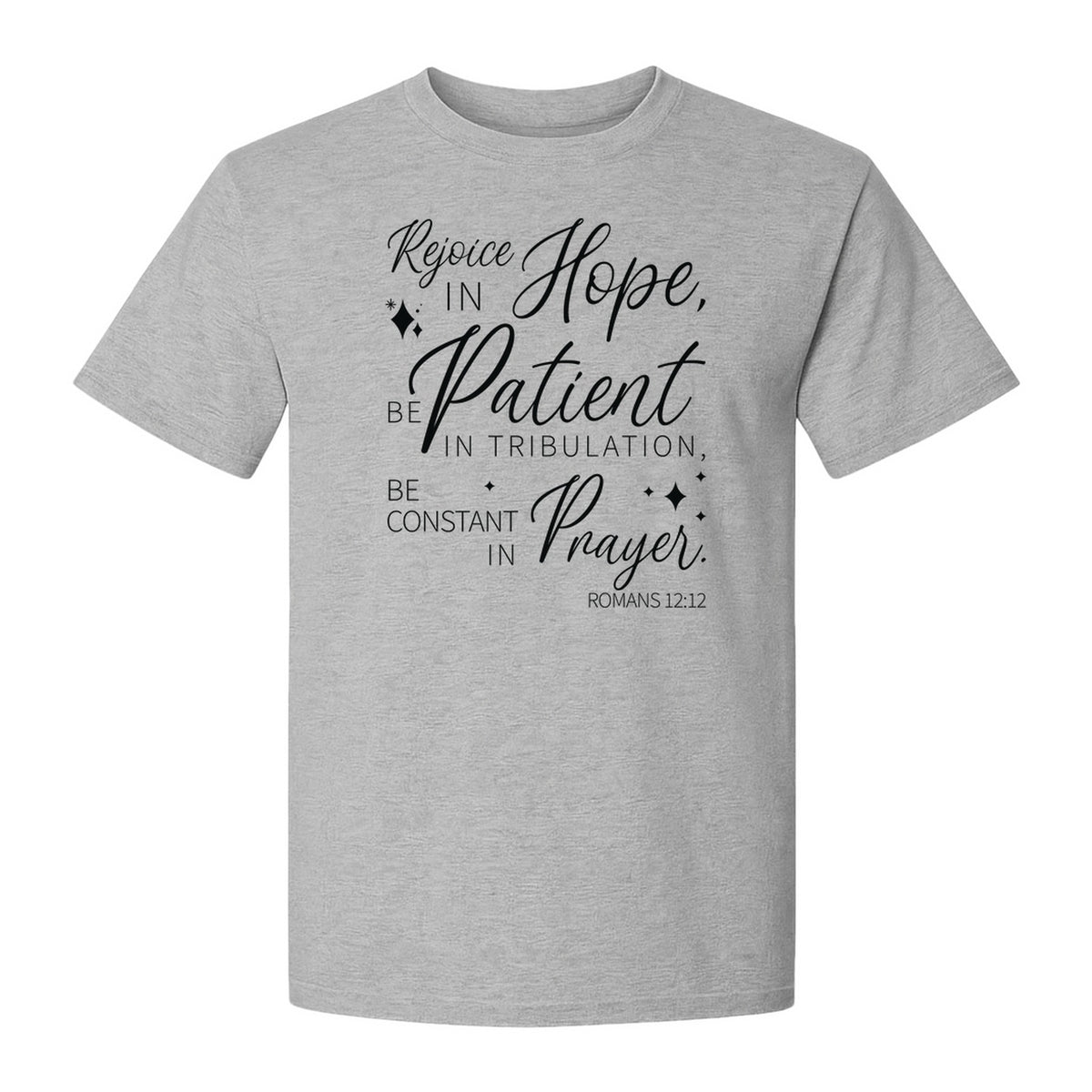 Christian Faith T-Shirt, Rejoice in Hope Romans 12:12 Scripture Design for Believers