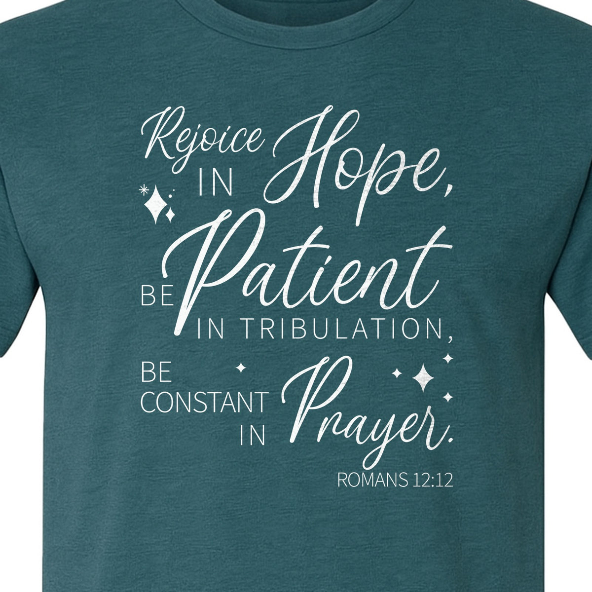 Christian Faith T-Shirt, Rejoice in Hope Romans 12:12 Scripture Design for Believers