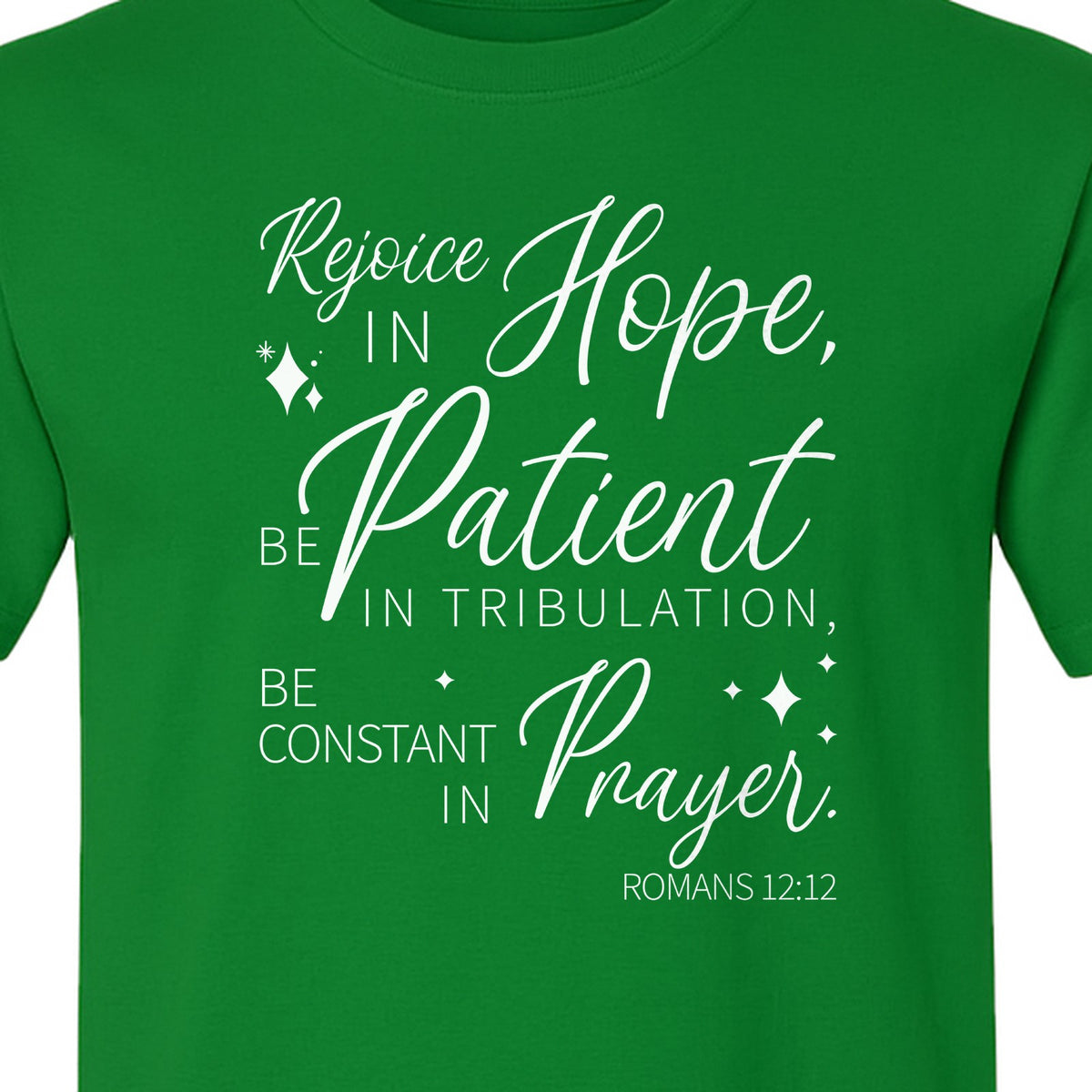 Christian Faith T-Shirt, Rejoice in Hope Romans 12:12 Scripture Design for Believers