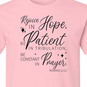 Christian Faith T-Shirt, Rejoice in Hope Romans 12:12 Scripture Design for Believers