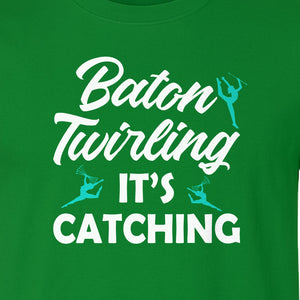 Baton Twirling T-Shirt, It's Catching Gymnastics Design for Majorettes and Performers