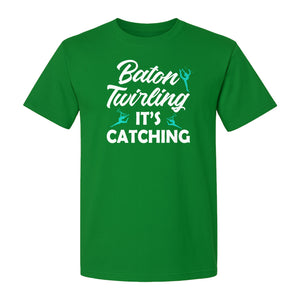 Baton Twirling T-Shirt, It's Catching Gymnastics Design for Majorettes and Performers