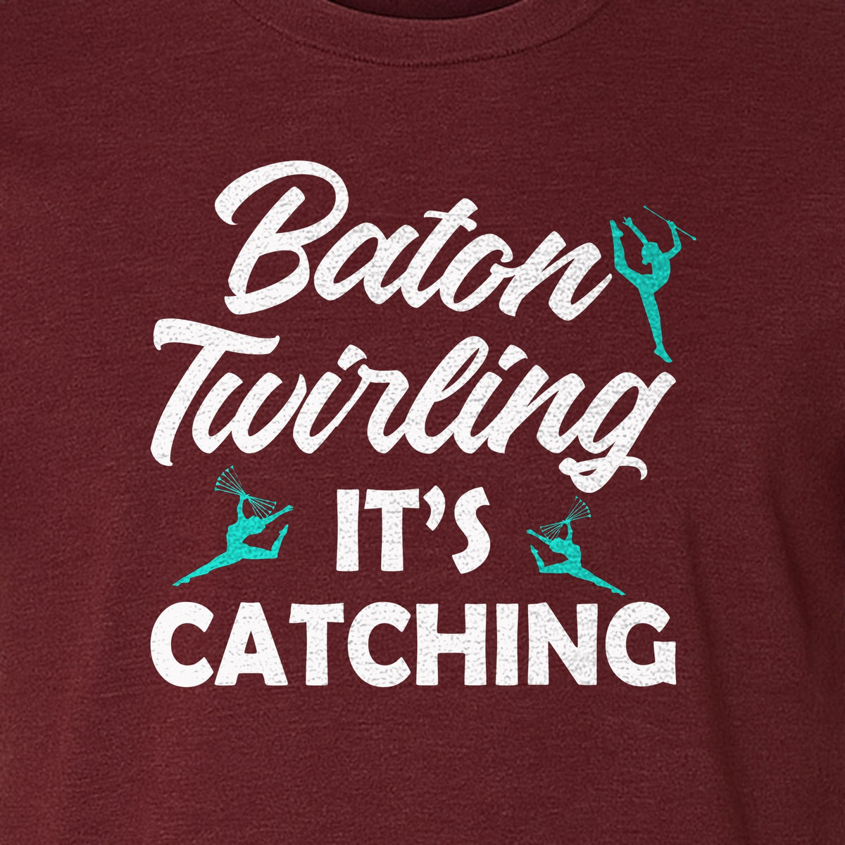 Baton Twirling T-Shirt, It's Catching Gymnastics Design for Majorettes and Performers
