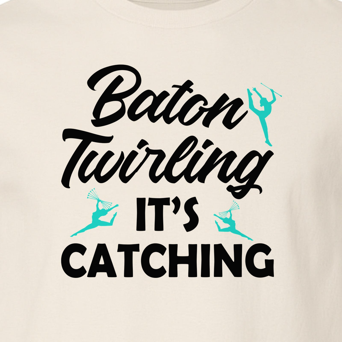 Baton Twirling T-Shirt, It's Catching Gymnastics Design for Majorettes and Performers