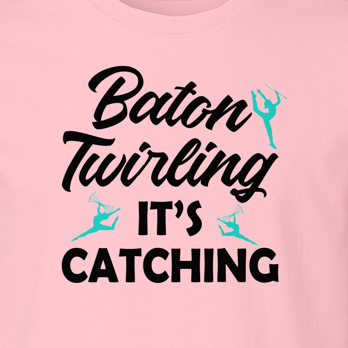 Baton Twirling T-Shirt, It's Catching Gymnastics Design for Majorettes and Performers