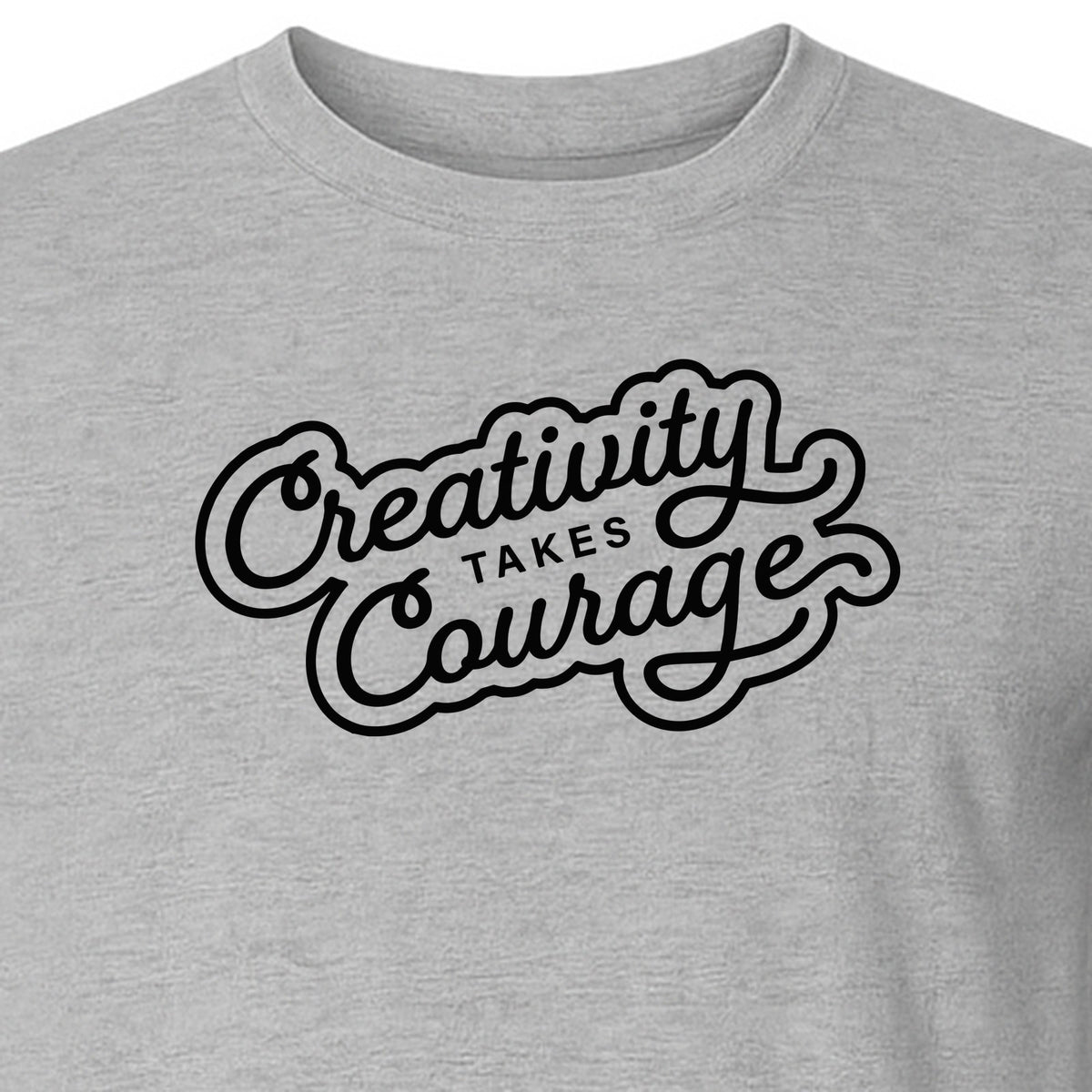 Art Teacher T-Shirt, Creativity Takes Courage Script Design for Artists and Makers