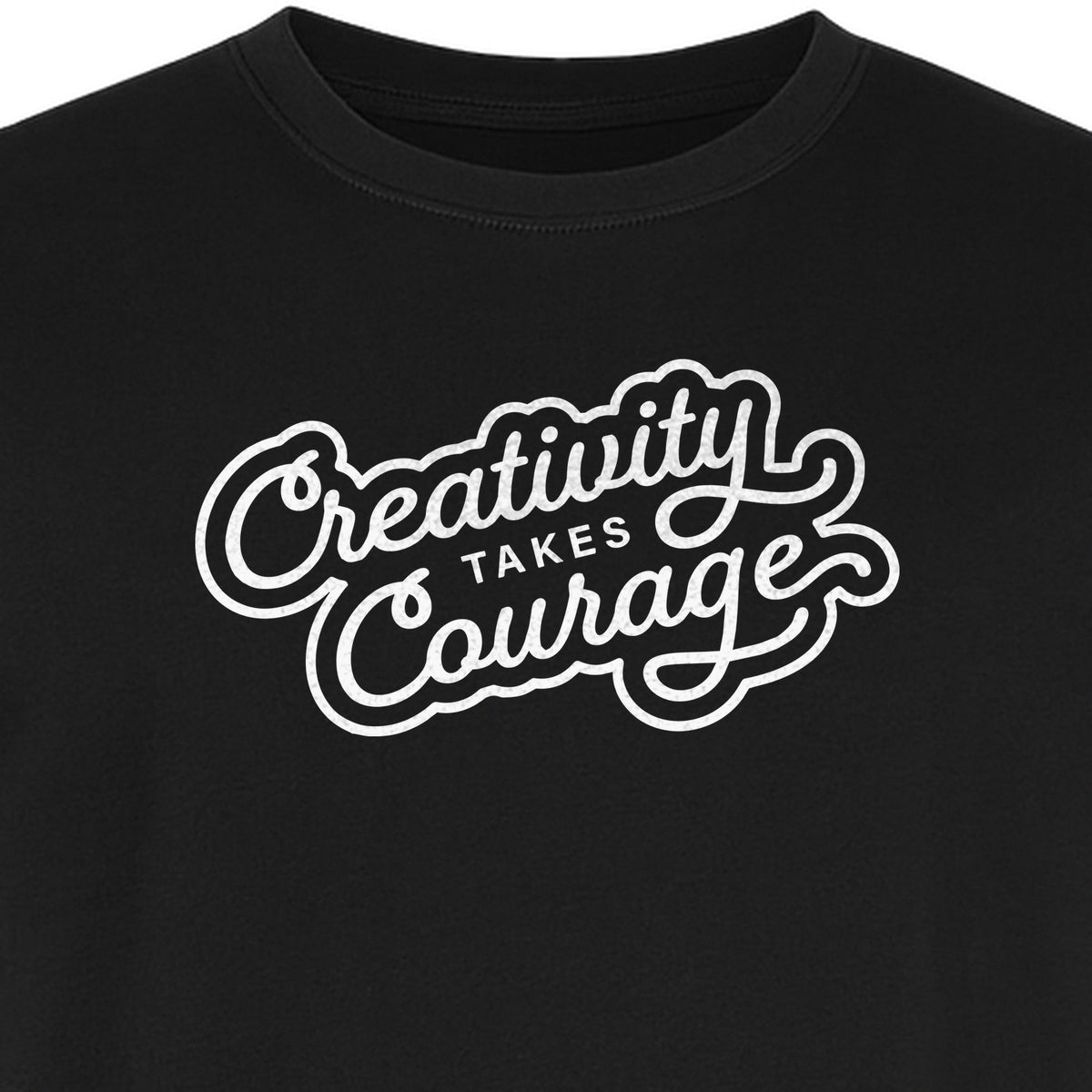 Art Teacher T-Shirt, Creativity Takes Courage Script Design for Artists and Makers