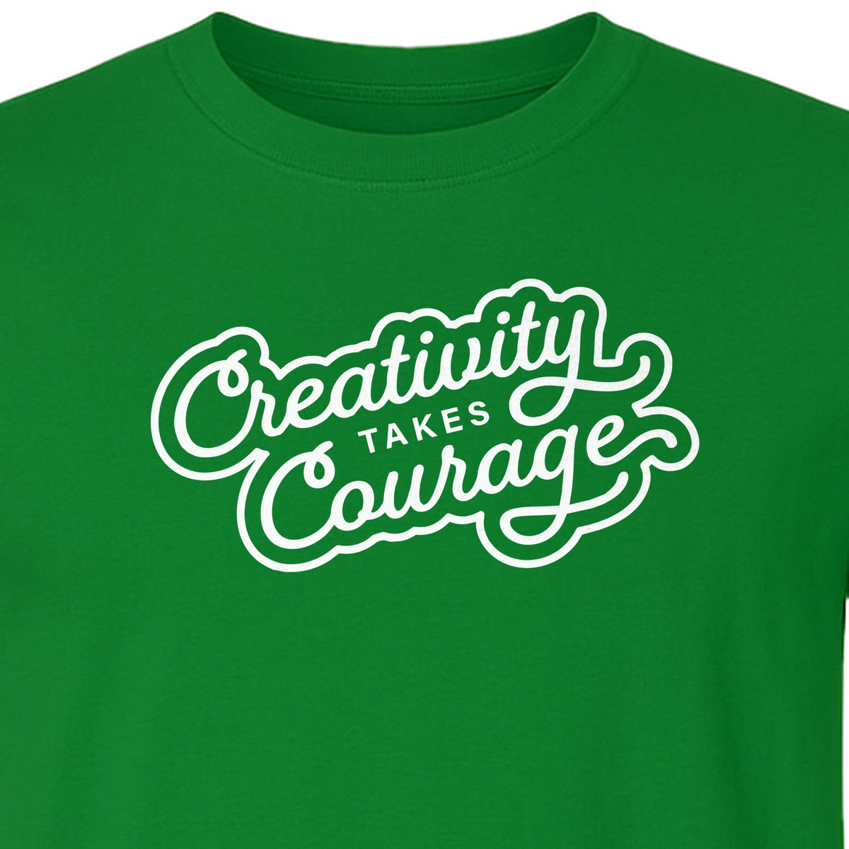 Art Teacher T-Shirt, Creativity Takes Courage Script Design for Artists and Makers