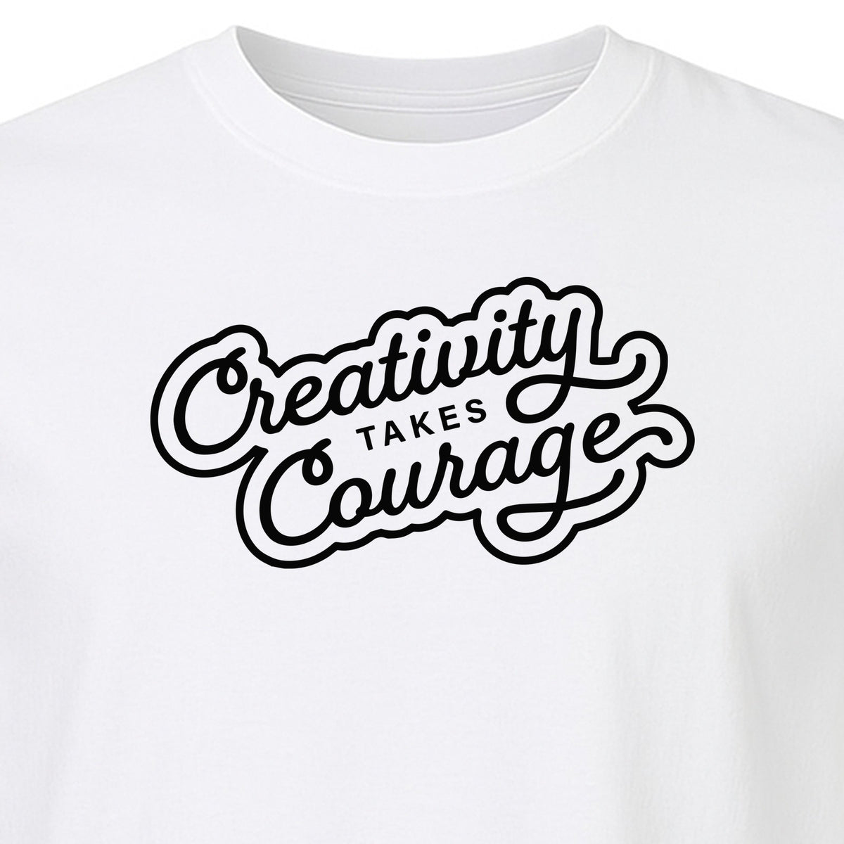 Art Teacher T-Shirt, Creativity Takes Courage Script Design for Artists and Makers
