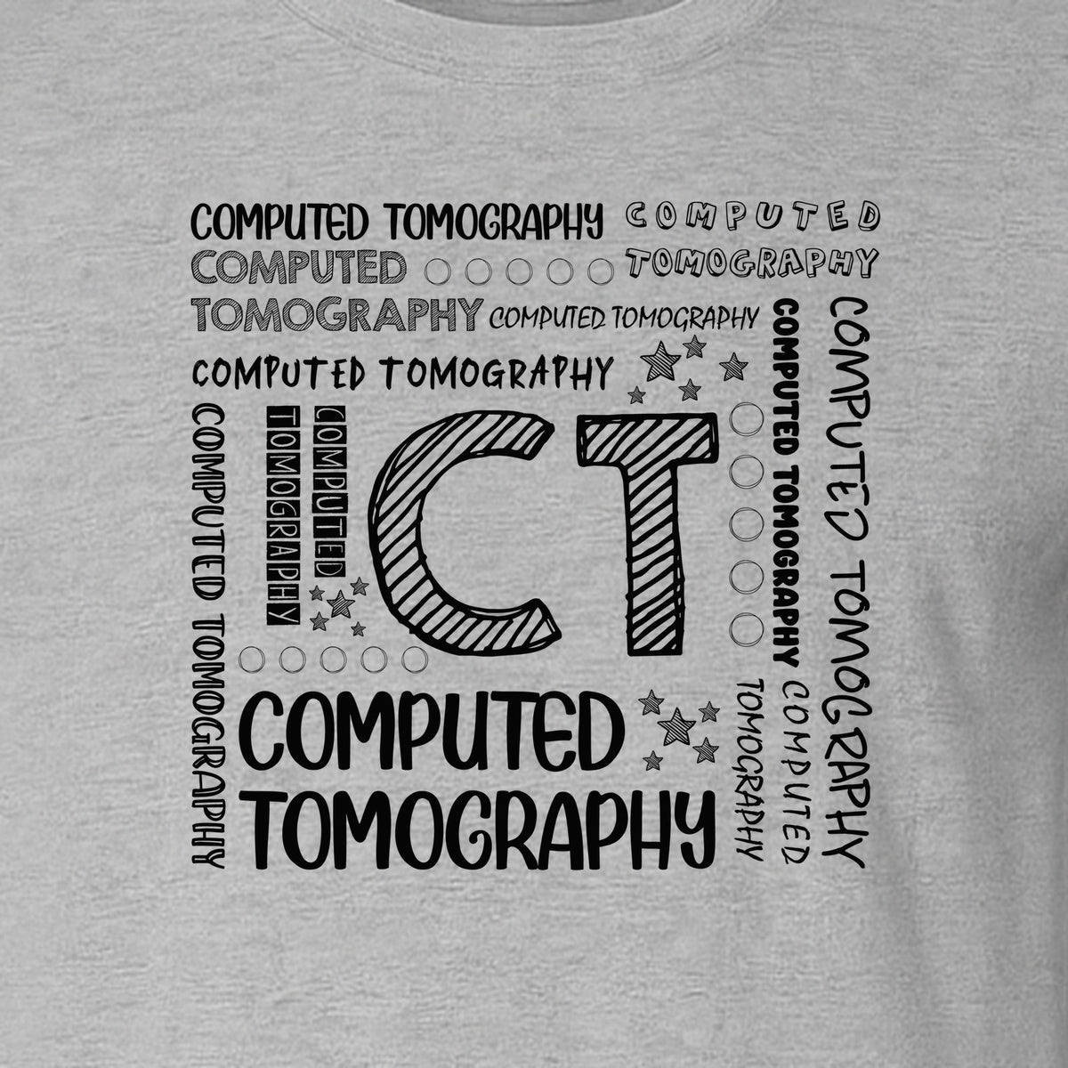 CT Tech T-Shirt, Computed Tomography Typography Design for Radiology Department Staff