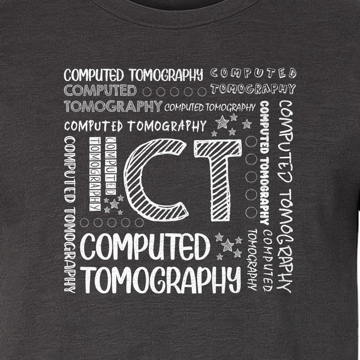 CT Tech T-Shirt, Computed Tomography Typography Design for Radiology Department Staff