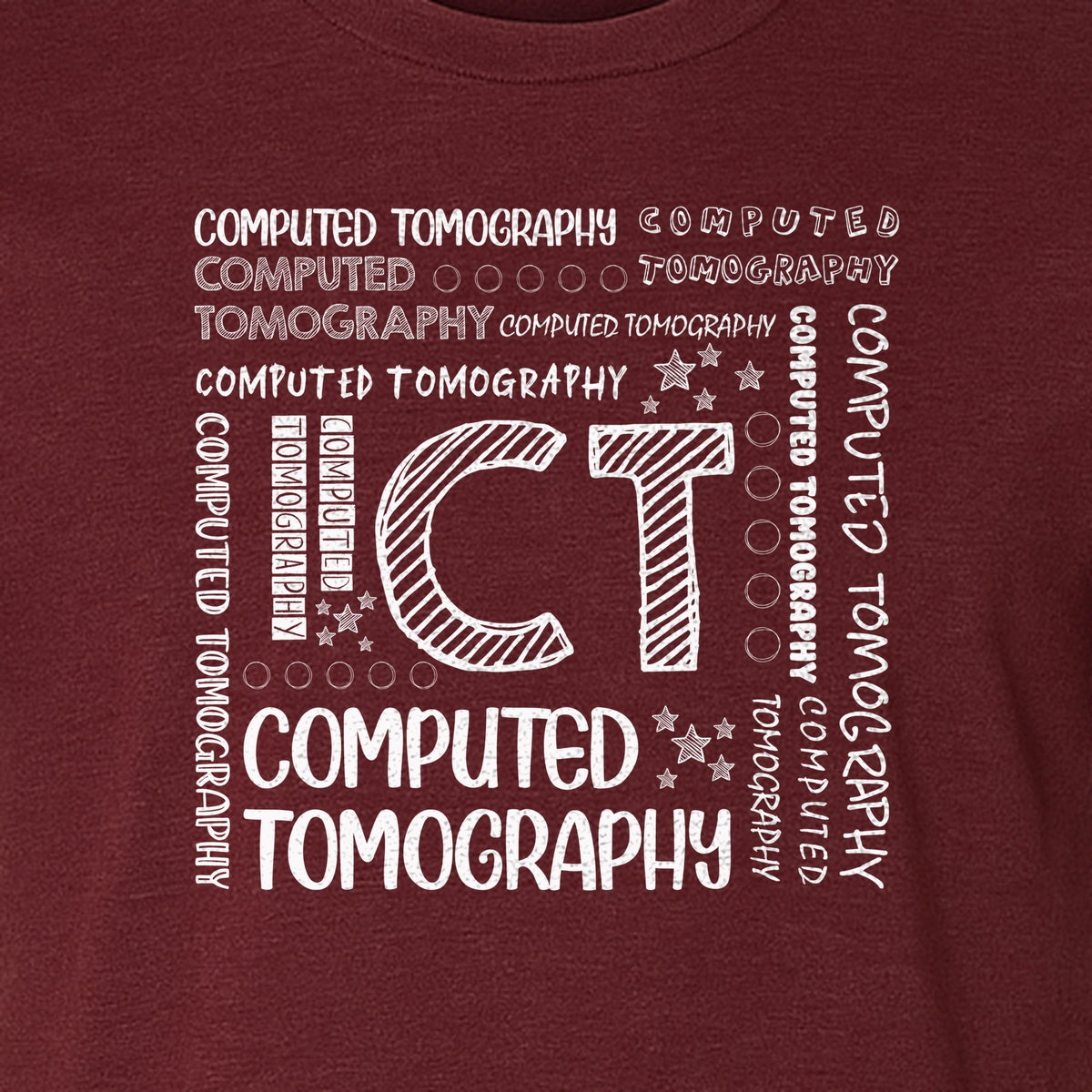CT Tech T-Shirt, Computed Tomography Typography Design for Radiology Department Staff