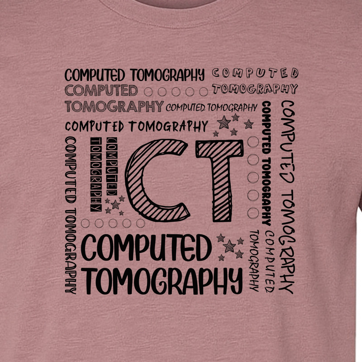 CT Tech T-Shirt, Computed Tomography Typography Design for Radiology Department Staff
