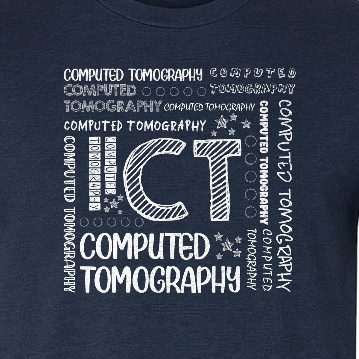 CT Tech T-Shirt, Computed Tomography Typography Design for Radiology Department Staff