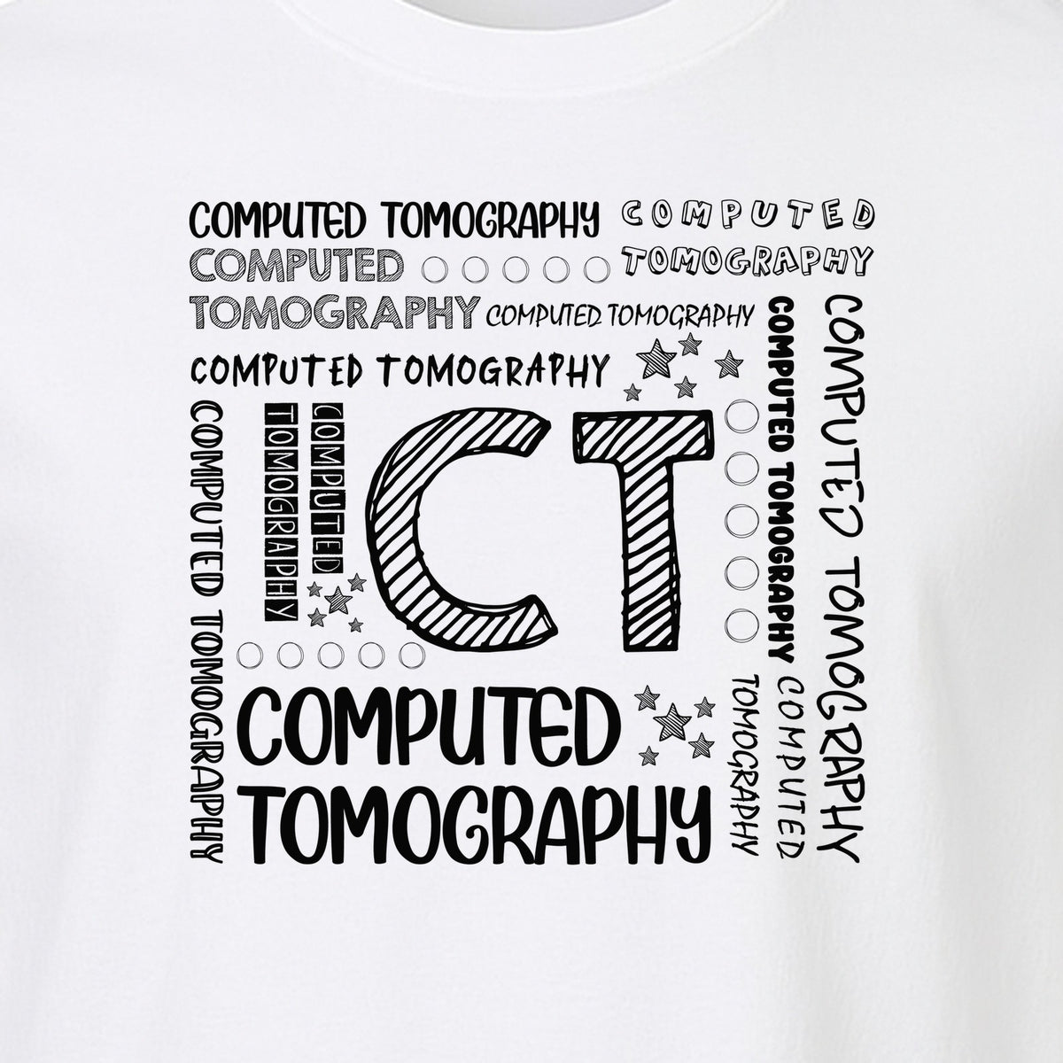 CT Tech T-Shirt, Computed Tomography Typography Design for Radiology Department Staff