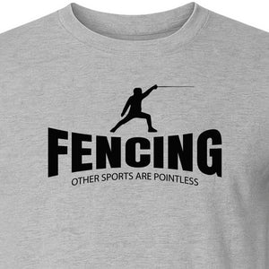 Fencing T-Shirt, Other Sports Are Pointless Funny Fencer Design for Athletes and Coaches