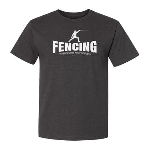 Fencing T-Shirt, Other Sports Are Pointless Funny Fencer Design for Athletes and Coaches