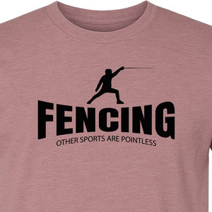 Fencing T-Shirt, Other Sports Are Pointless Funny Fencer Design for Athletes and Coaches