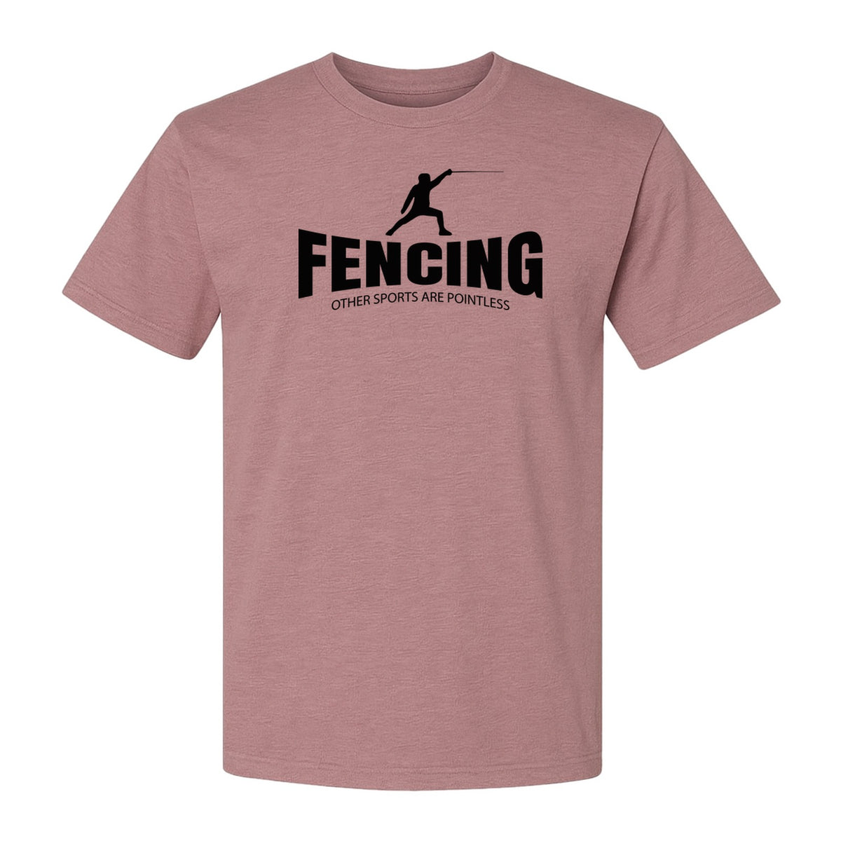 Fencing T-Shirt, Other Sports Are Pointless Funny Fencer Design for Athletes and Coaches