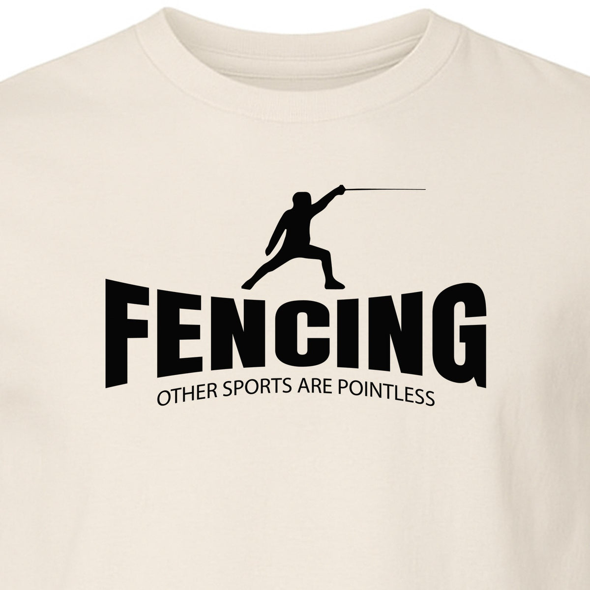 Fencing T-Shirt, Other Sports Are Pointless Funny Fencer Design for Athletes and Coaches
