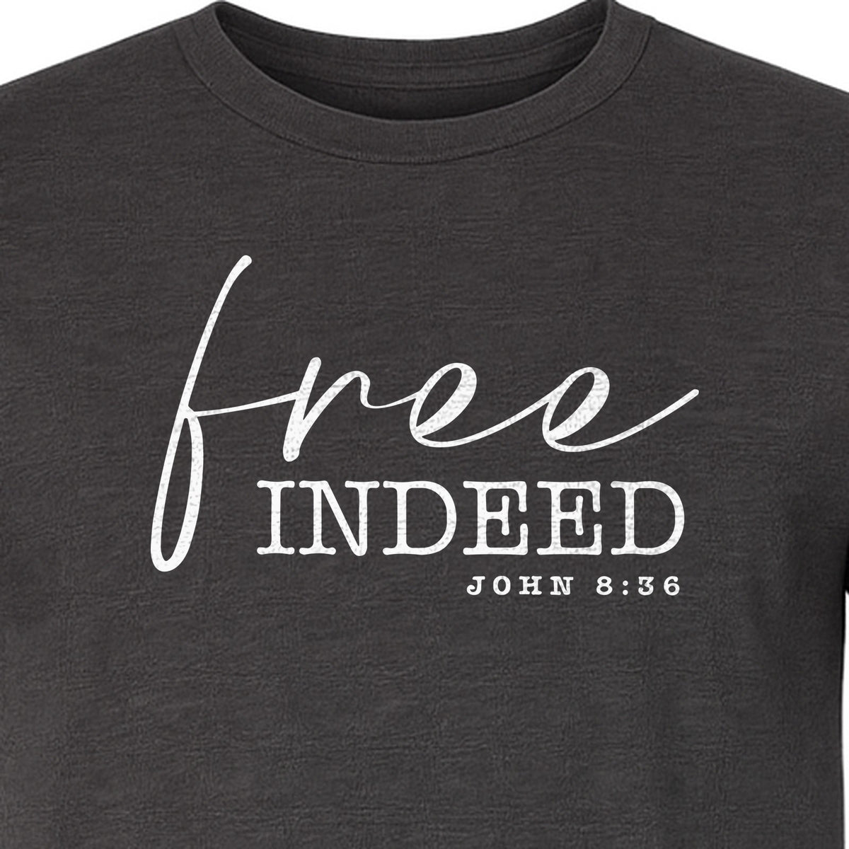 Christian T-Shirt, Free Indeed John 8:36 Faith Bible Verse Design for Sunday Church