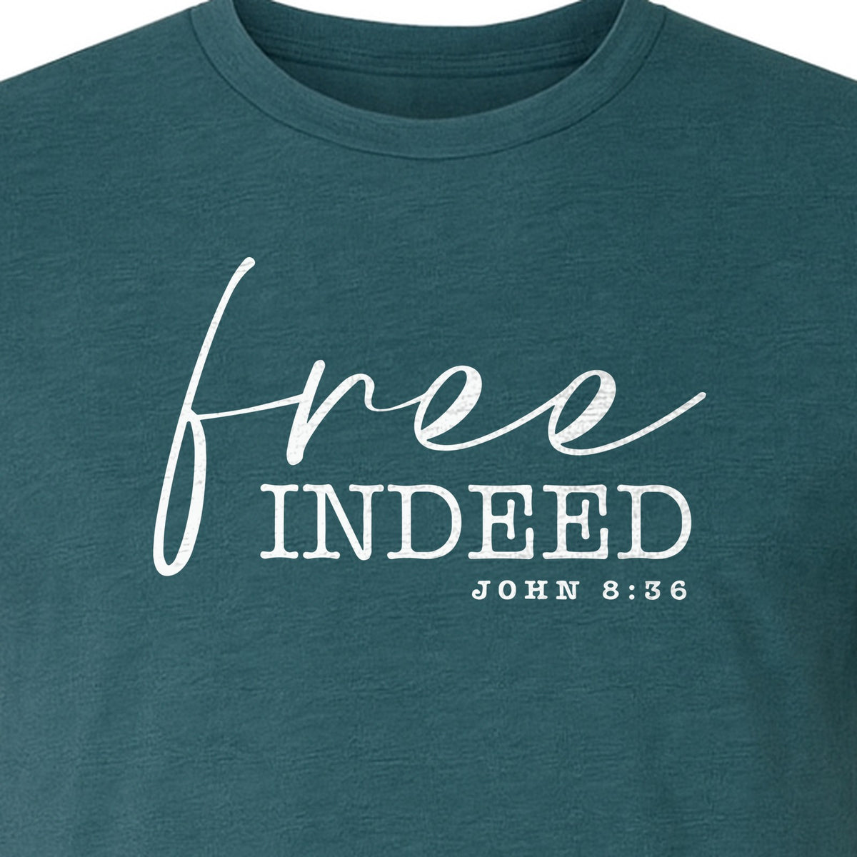 Christian T-Shirt, Free Indeed John 8:36 Faith Bible Verse Design for Sunday Church