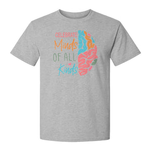 Neurodiversity Awareness T-Shirt, Celebrate Minds of All Kinds Brain Design for Teachers and Advocates