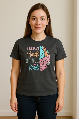 Neurodiversity Awareness T-Shirt, Celebrate Minds of All Kinds Brain Design for Teachers and Advocates
