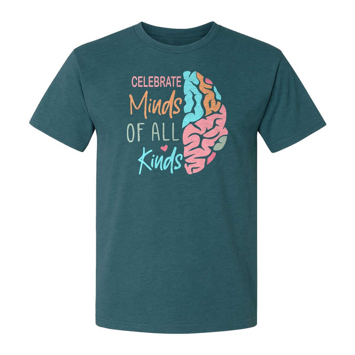 Neurodiversity Awareness T-Shirt, Celebrate Minds of All Kinds Brain Design for Teachers and Advocates