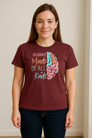 Neurodiversity Awareness T-Shirt, Celebrate Minds of All Kinds Brain Design for Teachers and Advocates