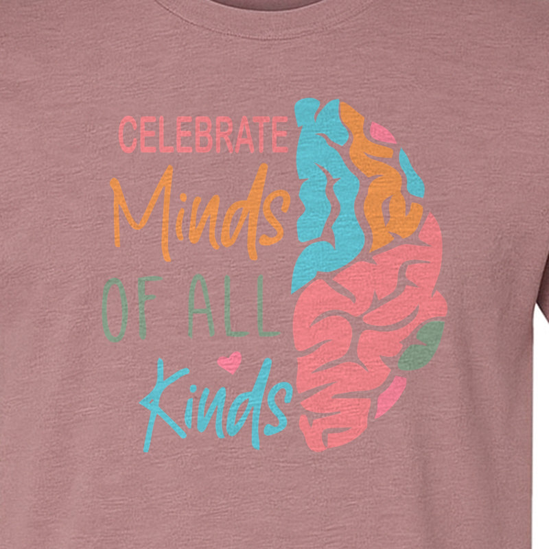 Neurodiversity Awareness T-Shirt, Celebrate Minds of All Kinds Brain Design for Teachers and Advocates