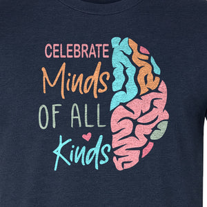 Neurodiversity Awareness T-Shirt, Celebrate Minds of All Kinds Brain Design for Teachers and Advocates