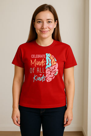 Neurodiversity Awareness T-Shirt, Celebrate Minds of All Kinds Brain Design for Teachers and Advocates